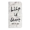 Samsung Galaxy A40 Etui Motiv Life is Short
